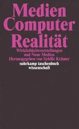 Buch: Medien, Computer, Realität, Krämer, Sybille (Hg.), 1998, Suhrkamp Verlag