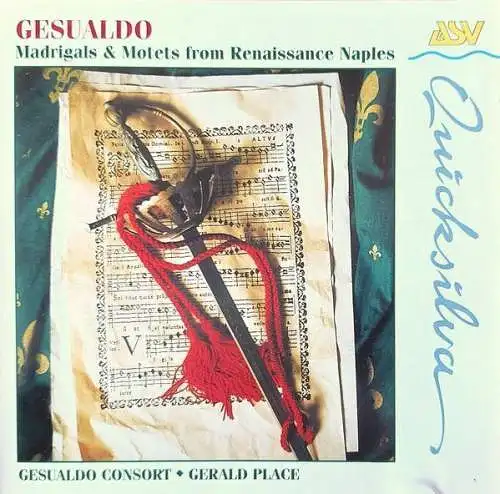 CD: Gesualdo Consort, Gesualdo. 1997, Madrigals / Motets from Renaissance Naples