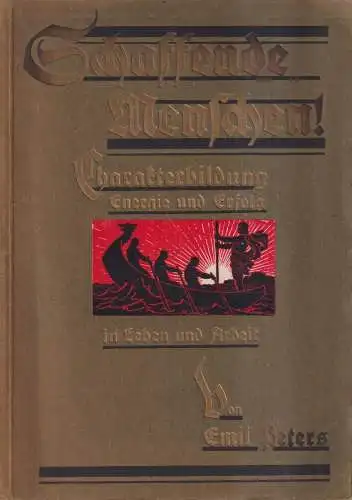 Buch: Schaffende Menschen!, Emil Peters, Volkskraft Verlag, gebraucht, gut