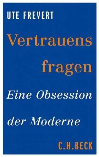 Buch: Vertrauensfragen, Frevert, Ute, 2013, Verlag C.H. Beck, gebraucht: gut