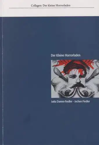 Buch: Jutta Damm-Fiedler & Jochen Fiedler - Der kleine Horrorladen, 2020, D & F