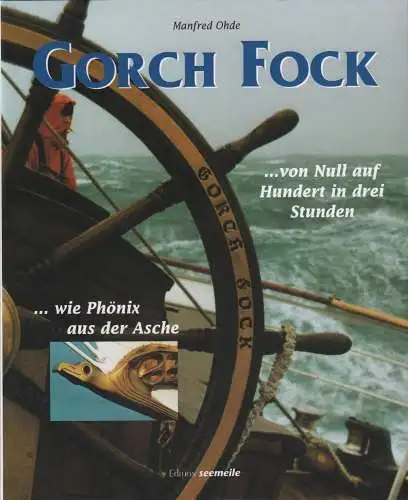 Buch: SSS Gorch Fock, Ohde, Manfred, 2001, DaKaeLag. gebraucht, sehr gut