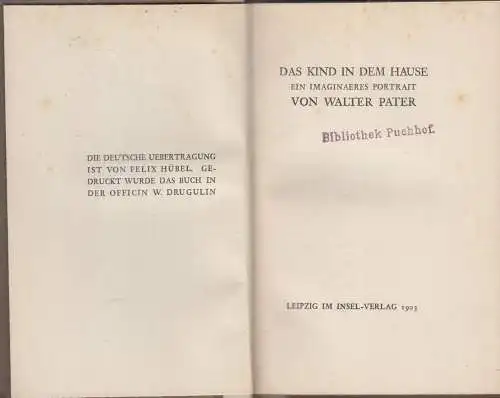 Buch: Das Kind in dem Hause, Pater, Walter, 1903, Insel Verlag, gebraucht, gut