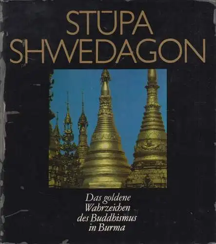 Buch: Stupa Shwedagon, anonym, 1985, Gustav Kiepenheuer Verlag, gebraucht, gut