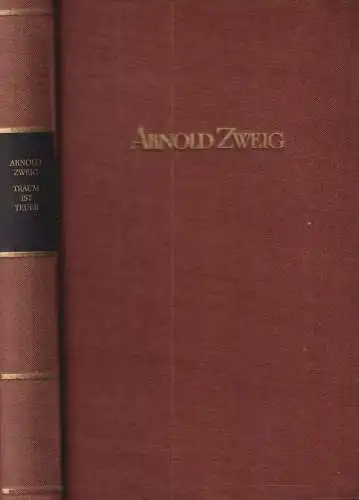 Buch: Traum ist Teuer, Roman. Zweig, Arnold, 1964, Aufbau Verlag, gebraucht, gut