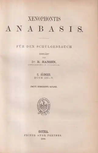 Buch: Xenophons Anabasis, Buch I-VII, R. Hansen, 1887, Friedrich Andreas Perthes