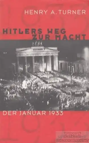 Buch: Hitlers Weg zur Macht, Turner, Henry A. 1996, Luchterhand Verlag