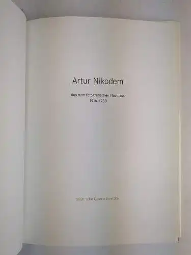 Buch: Artur Nikodem, Aus dem fotografischen Nachlass 1916-1930, 2004, Bildband