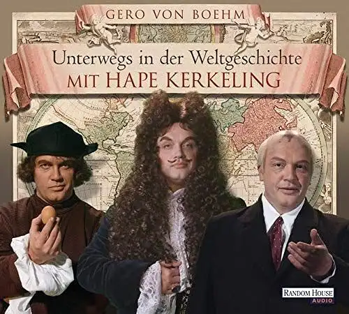 CD: Gero von Boehm - Unterwegs in der Weltgeschichte mit Hape Kerkeling, 4 CDs