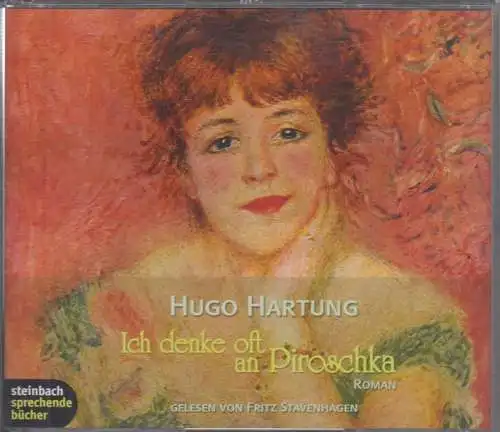 CD-Box: Hugo Hartung - Ich denke oft an Piroschka. 2006, Fritz Stavenhagen