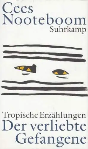 Buch: Der verliebte Gefangene, Nooteboom, Cees. 2006, Suhrkamp Verlag