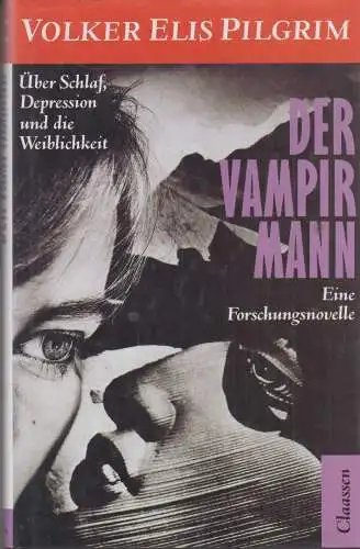 Buch: Der Vampirmann, Pilgrim, Volker, 1989, Claassen, Über Schlaf, Depression