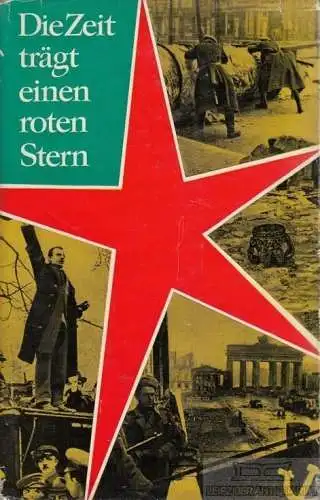 Buch: Die Zeit trägt einen roten Stern, Bredel. 1958, Aufbau-Verlag