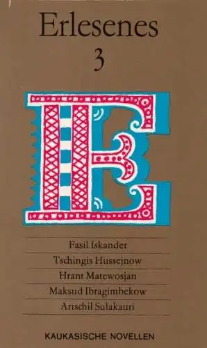 Buch: Erlesenes, Granin, D. / Druta, I. / Perweomaisky, L. u.v.a. 3 Bände