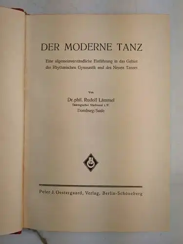 Buch: Der moderne Tanz, Rudolf Lämmel, P. J. Oestergaard Verlag, gebraucht, gut