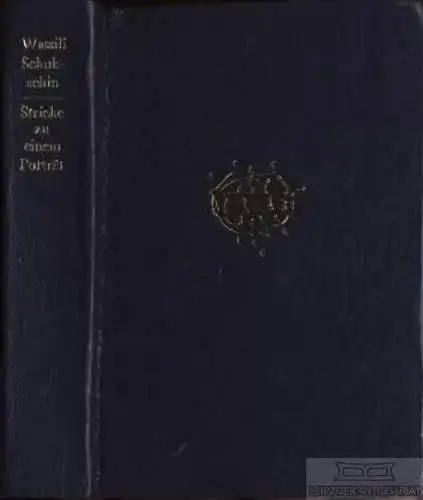 Buch: Striche zu einem Porträt, Schukschin, Wassili. 1982, Verlag Volk und 55137