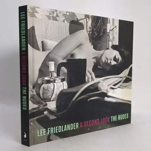 Buch: Lee Friedlander - A Second Look, The Nudes, 2013, D. A. P., Bildband