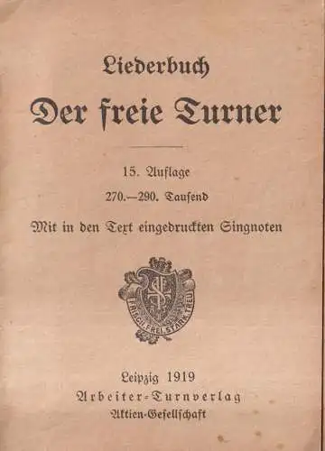 Buch: Der freie Turner, Liederbuch, 1919, Arbeiter-Turnverlag, 15. Auflage