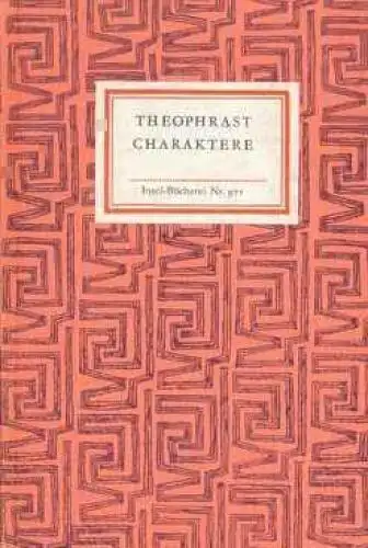 Insel-Bücherei 971, Charaktere, Theophrast. 1972, Insel-Verlag, gebraucht, gut