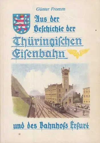 Buch: Aus der Geschichte der Thüringischen Eisenbahn, Fromm, Günter, 1993