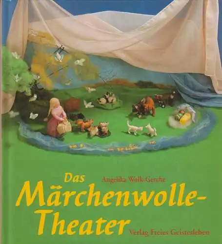 Buch: Das Märchenwolle-Theater, Wolk-Gerche, 2002, Verlag Freies Geistesleben