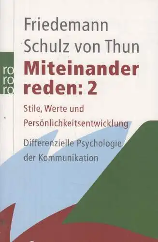 Buch: Miteinander reden 2 - Stile, Werte und... Schulz von Thun, Friedema 109923