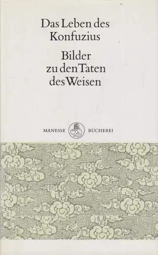 Buch: Das Leben des Konfuzius, anonym, 1991, Manesse Verlag, gebraucht: gut