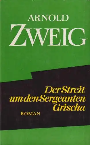 Buch: Der Streit um den Sergeanten Grischa, Zweig, Arnold. 1971, Aufbau Ve 25807