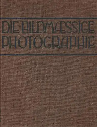 Buch: Die bildmäßige Photographie, Matthies-Masuren (Hrsg.), gebraucht, gut