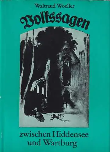 Buch: Volkssagen zwischen Hiddensee und Wartburg, Woeller, Waltraud. 1980