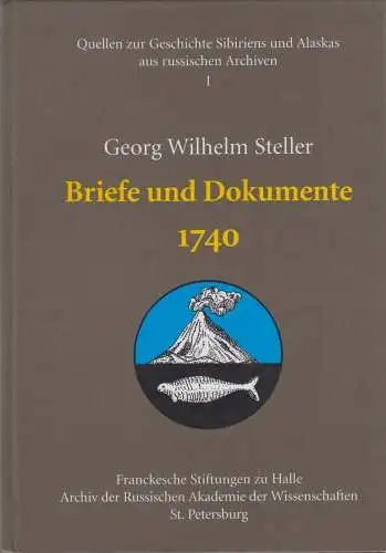 Buch: Briefe und Dokumente, 1740, Steller, G. W., 2000, Franchesche Stiftung