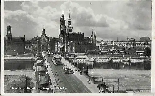 AK Dresden. Friedrich August Brücke. ca. 1939, Postkarte. Serien Nr, ca. 1939