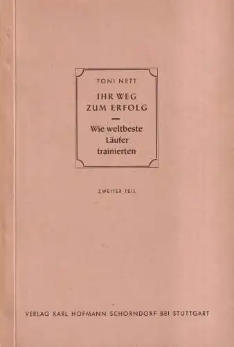 Buch: Ihr Weg zum Erfolg, 2. Teil, Nett, Toni, 1952, Verlag Karl Hofmann