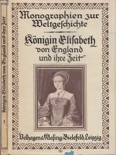 Buch: Königin Elisabeth von England und ihre Zeit, Marcks, Prof. Erich. 1926