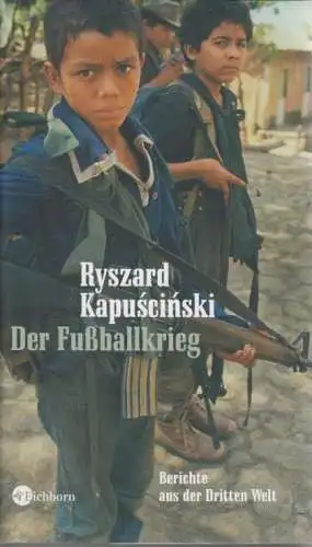 Buch: Der Fußballkrieg, Kapuscinski, Ryszard. 2007, Eichborn Verlag