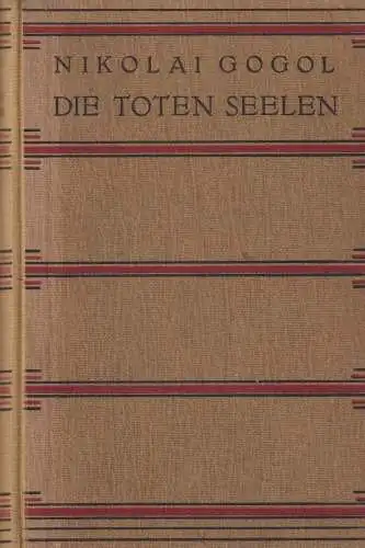 Buch: Die toten Seelen, Gogol, Nikolai, Schreitersche Verlagsbuchhandlung