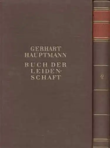 Buch: Buch der Leidenschaft, Hauptmann, Gerhart. 2 Bände, 1930, S.Fischer Verlag