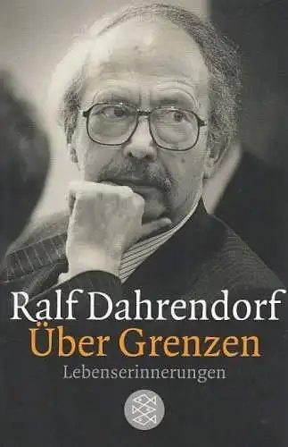 Buch: Über Grenzen, Dahrendorf, Ralf. Fischer Taschenbuch, 2004, gebraucht, gut