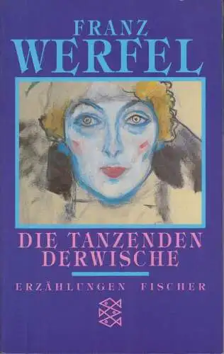 Buch: Die tanzenden Derwische, Werfel, Franz. Fischer Taschenbuch, 1990