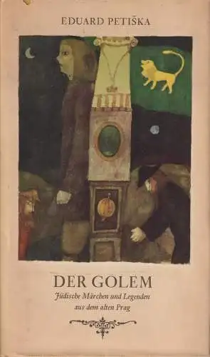 Buch: Der Golem, Petiska, Eduard. 1972, Union Verlag, gebraucht, gut