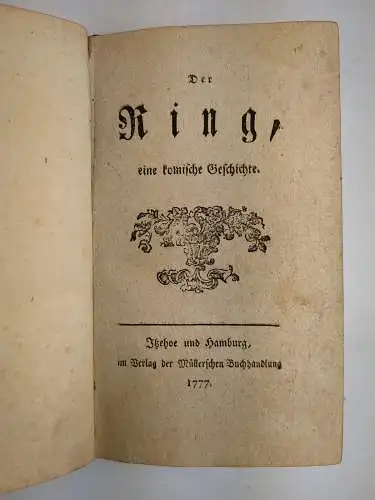 Buch: Der Ring, eine komische Geschichte, Müller, J. G., 1777, Müllersche Buchh.