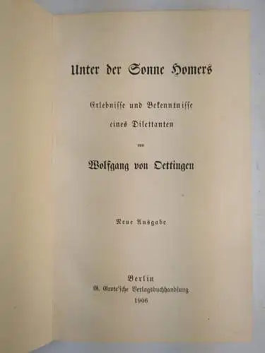 Buch: Unter der Sonne Homers, Erlebnisse... Oettingen, Wolfgang von. 1906, Grote