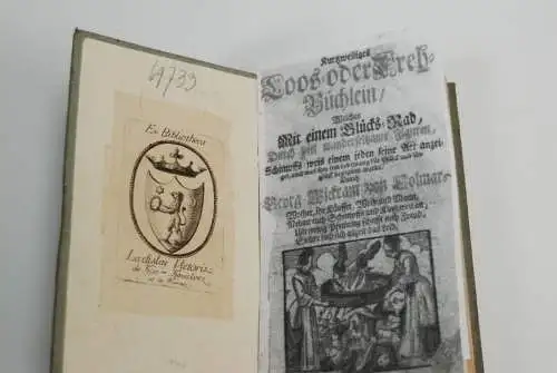 Buch: Kurtzweiliges Loos- oder Dreh-Büchlein, Wickram, Georg. Ca. 1671