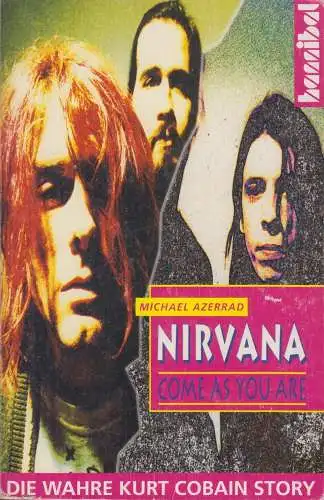 Buch: Nirvana - Come as you are, Azerrad, Michael, 1994, Hannibal Verlag