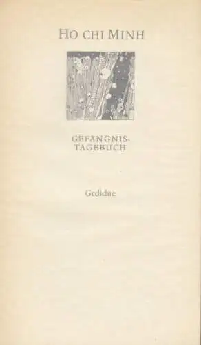 Buch: Gefängnistagebuch, Ho Chi Minh. Weiße Reihe, 1976, Verlag Volk und Welt