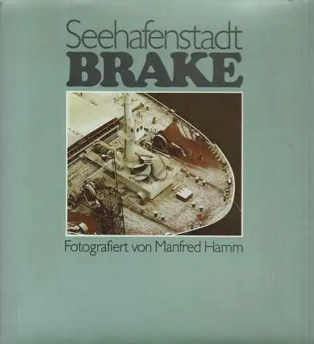 Buch: Seehafenstadt Brake, Schneider, Richard, 1979, Nicolaische Verlagsbuchh.