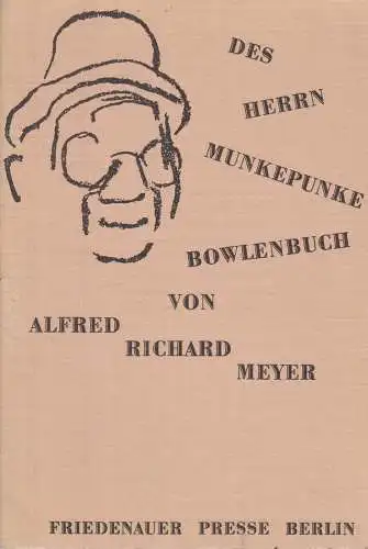 Heft: Des Herrn Munkepunke Bowlenbuch, Meyer A. R., 1964, Friedenauer Presse