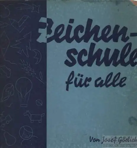 Buch: Zeichenschule für alle, Görlich, Josef, Verlag Styria