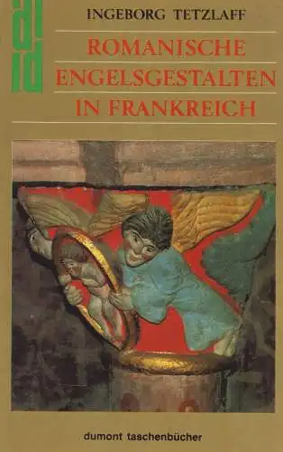 Buch: Romanische Engelsgestalten in Frankreich, Tetzlaff, I., 1987, Du Mont