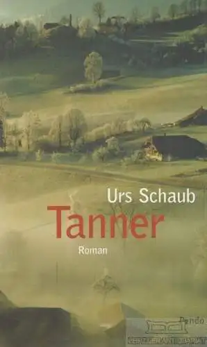 Buch: Tanner, Schaub, Urs. 2003, Pendo Verlag, Kriminalroman